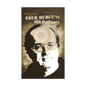 UĞUR MUMCU'YU KIM ÖLDÜRDÜ? - ADNAN GERGER
