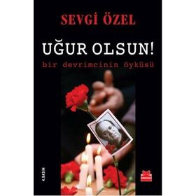 Uğur Olsun! - Sevgi Özel