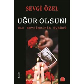 Uğur Olsun! - Sevgi Özel
