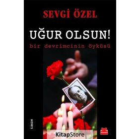Uğur Olsun! - Sevgi Özel