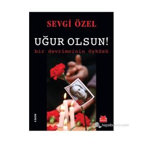 Uğur Olsun! - Sevgi Özel
