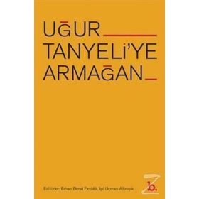 Uğur Tanyeliye Armağan B.Kitap
