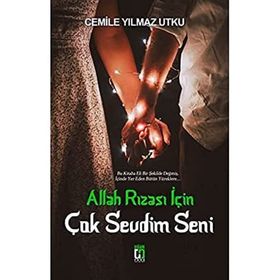 Uğur Tuna Yayınları - Allah Rızası İçin Çok Sevdim Seni