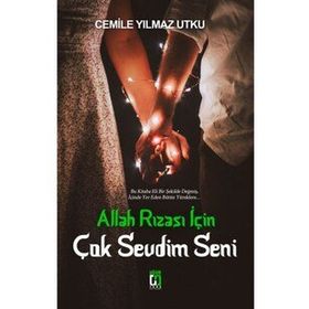Uğur Tuna Yayınları - Allah Rızası İçin Çok Sevdim Seni