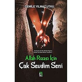 Uğur Tuna Yayınları - Allah Rızası İçin Çok Sevdim Seni