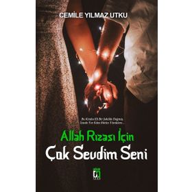 Uğur Tuna Yayınları - Allah Rızası İçin Çok Sevdim Seni