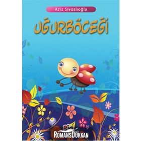 UĞURBÖCEĞİ - AZIZ SİVASLIOĞLU