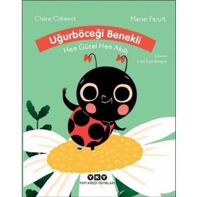 Uğurböceği Benekli Hem Güzel Hem Akıllı - Claire Clement - Marie Paruit