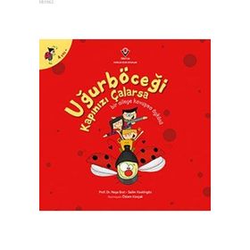 Uğurböceği Kapınızı Çalarsa - Neşe Erol Salim Keskingöz