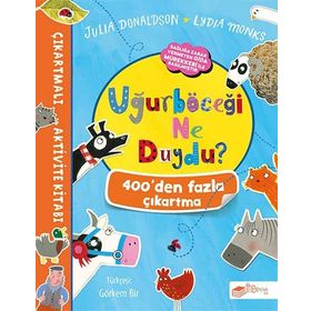 Uğurböceği Ne Duydu? - Çıkartmalı Aktivite Kitabı