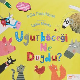 Uğurböceği Ne Duydu?