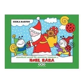 Uğurböceği Serisi 03 - Noel Baba - Erika Bartos