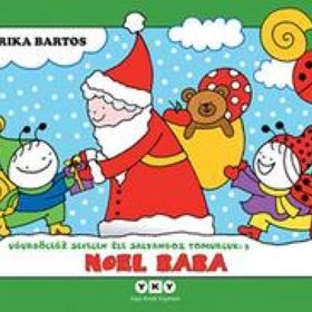 Uğurböceği Serisi 03 - Noel Baba - Erika Bartos