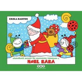 Uğurböceği Serisi 03 - Noel Baba - Erika Bartos