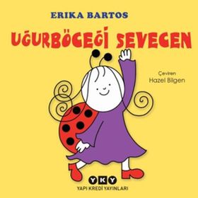 Uğurböceği Sevecen - Erica Bartos
