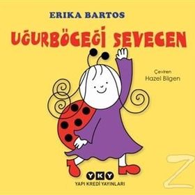 Uğurböceği Sevecen - Erica Bartos