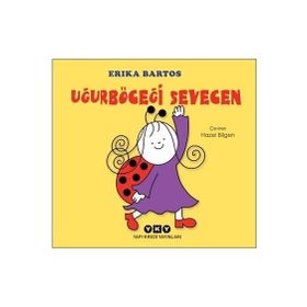 Uğurböceği Sevecen - Erica Bartos