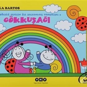 Uğurböceği Sevecen ile Salyangoz Tomurcuk 02 - Gökkuşağı - Erika Bartos
