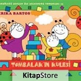 Uğurböceği Sevecen İle Salyangoz Tomurcuk 15 Tombalak’ın Kulesi - Erika Bartos