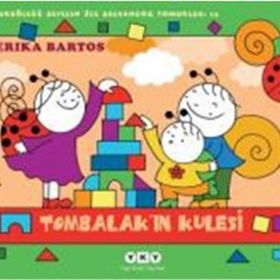 Uğurböceği Sevecen İle Salyangoz Tomurcuk 15 Tombalak’ın Kulesi - Erika Bartos