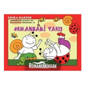 Uğurböceği Sevecen ile Salyangoz Tomurcuk 18 Ormandaki Yarış - Erika Bartos