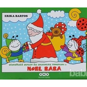 UĞURBÖCEĞİ SEVECEN ILE SALYANGOZ TOMURCUK 2 NOEL BABA - ERIKA BARTOS