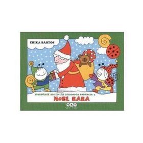 UĞURBÖCEĞİ SEVECEN ILE SALYANGOZ TOMURCUK 2 NOEL BABA - ERIKA BARTOS