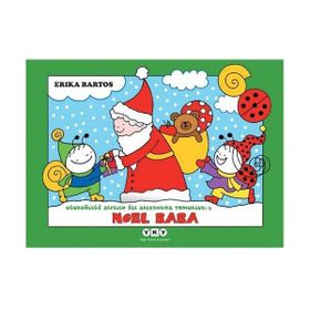 UĞURBÖCEĞİ SEVECEN ILE SALYANGOZ TOMURCUK 2 NOEL BABA - ERIKA BARTOS