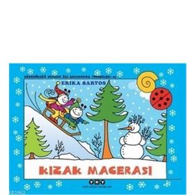 Uğurböceği Sevecen ile Salyangoz Tomurcuk 29 - Kızak Macerası - Erika Bartos