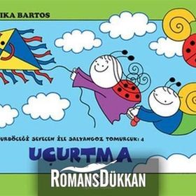 UĞURBÖCEĞİ SEVECEN İLE SALYANGOZ TOMURCUK 4 - UÇURTMA - ERIKA BARTOS