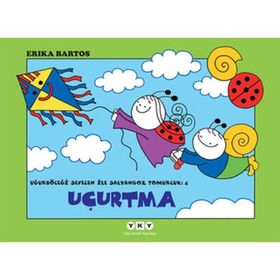 UĞURBÖCEĞİ SEVECEN İLE SALYANGOZ TOMURCUK 4 - UÇURTMA - ERIKA BARTOS