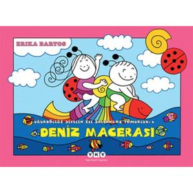UĞURBÖCEĞİ SEVECEN İLE SALYANGOZ TOMURCUK 6 DENIZ MACERASI - ERIKA BARTOS