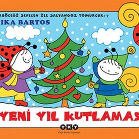 UĞURBÖCEĞI SEVECEN İLE SALYANGOZ TOMURCUK 7 YENI YIL KUTLAMASI - ERIKA BARTOS