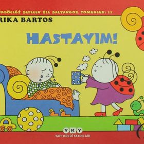 Uğurböceği Sevecen ile Salyangoz Tomurcuk - Erika Bartos