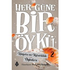 Uğurböceği Yayınları Başarı ve Kararlılık Öyküleri - Her Güne Bir Öykü 2