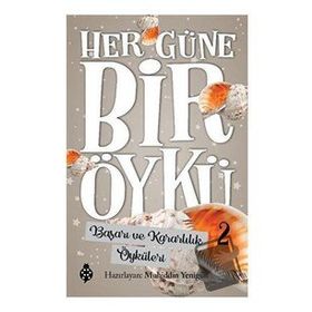 Uğurböceği Yayınları Başarı ve Kararlılık Öyküleri - Her Güne Bir Öykü 2