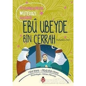 Uğurböceği Yayınları - Ebu Ubeyde Bin Cerrah (ra) - Peygamberimizin Mütevazı Arkadaşı