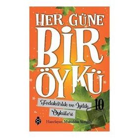 Uğurböceği Yayınları Fedakarlık ve İyilik Öyküleri - Her Güne Bir Öykü 10