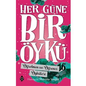 Uğurböceği Yayınları Öğretmen ve Öğrenci Öyküleri - Her Güne Bir Öykü 6