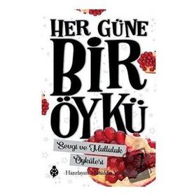 Uğurböceği Yayınları Sevgi ve Mutluluk Öyküleri - Her Güne Bir Öykü 7
