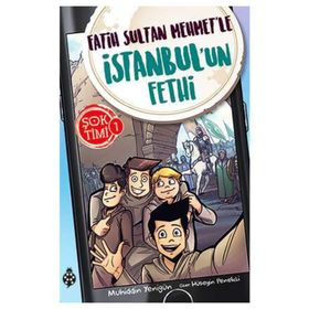 Uğurböceği Yayınları - Şok Timi 1 - Fatih Sultan Mehmet'le İstanbul'un Fethi