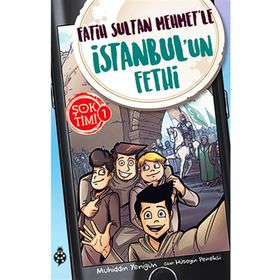Uğurböceği Yayınları - Şok Timi 1 - Fatih Sultan Mehmet'le İstanbul'un Fethi