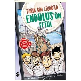 Uğurböceği Yayınları - Şok Timi 4 - Tarık Bin Ziyad'la Endülüs'ün Fethi