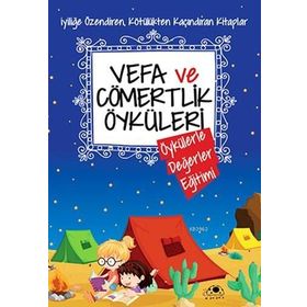 Uğurböceği Yayınları Vefa Ve Cömertlik Öyküleri