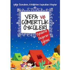 Uğurböceği Yayınları Vefa Ve Cömertlik Öyküleri