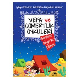 Uğurböceği Yayınları Vefa Ve Cömertlik Öyküleri