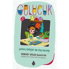 Uğurböceği Yayınları - Yemek Dediğin Tam Bir Macera / Gülücük 3