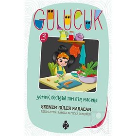 Uğurböceği Yayınları - Yemek Dediğin Tam Bir Macera / Gülücük 3