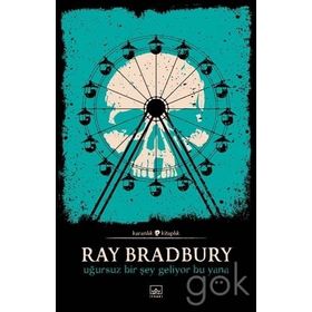 UĞURSUZ BIR ŞEY GELIYOR BU YANA - RAY BRADBURY (ISBN:9789756902622)