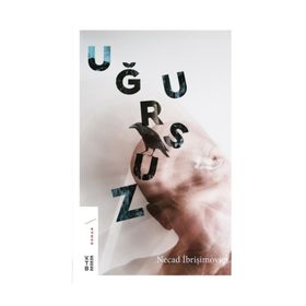 Uğursuz - Necad İbrişimoviç